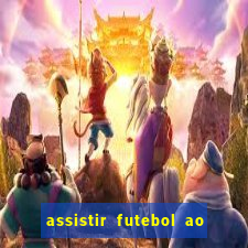 assistir futebol ao vivo multi multicanal