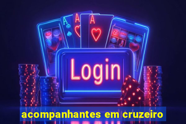 acompanhantes em cruzeiro