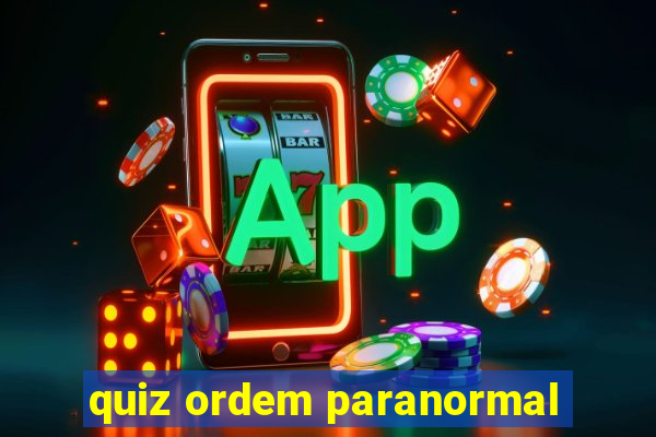 quiz ordem paranormal