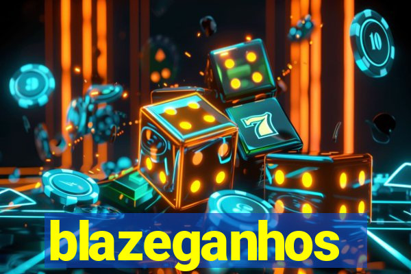 blazeganhos