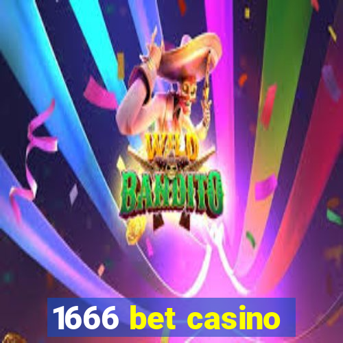 1666 bet casino