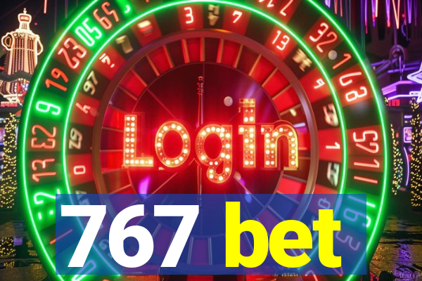 767 bet