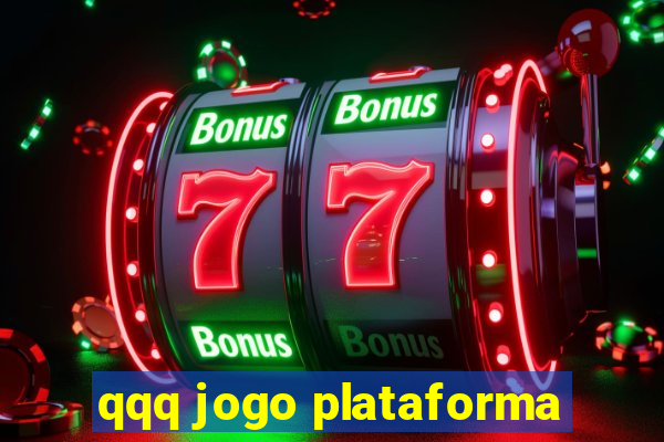 qqq jogo plataforma