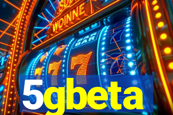 5gbeta