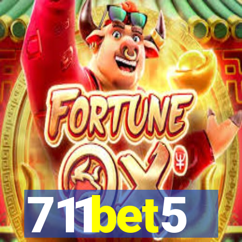 711bet5