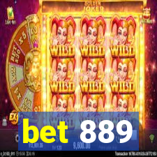 bet 889