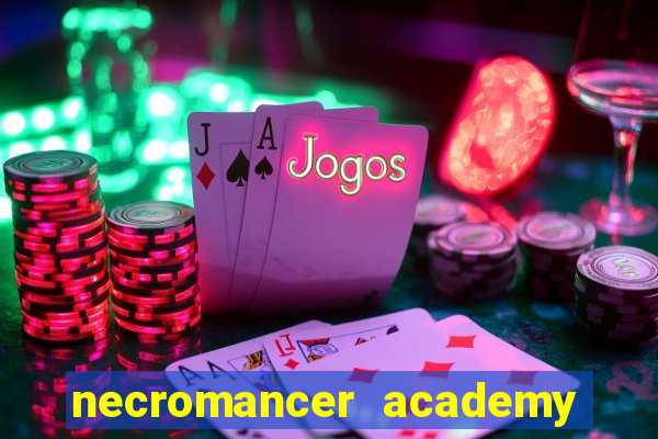 necromancer academy pt br