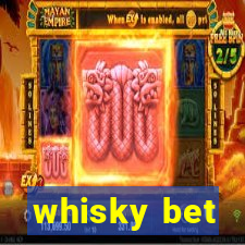 whisky bet