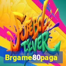 Brgame80paga