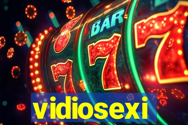 vidiosexi