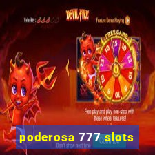 poderosa 777 slots