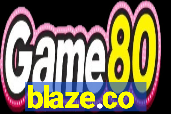 blaze.co