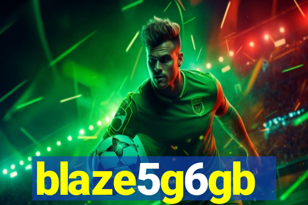 blaze5g6gb