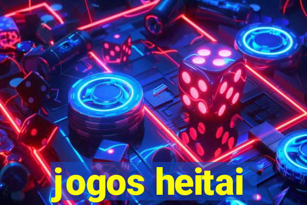 jogos heitai