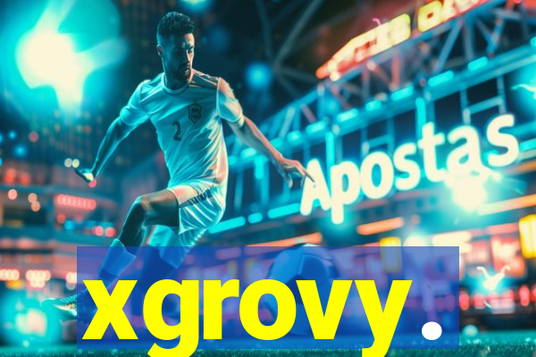 xgrovy.