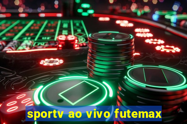 sportv ao vivo futemax