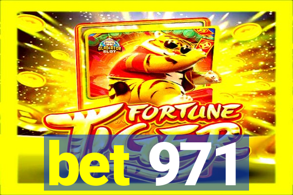 bet 971