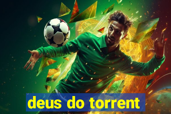 deus do torrent