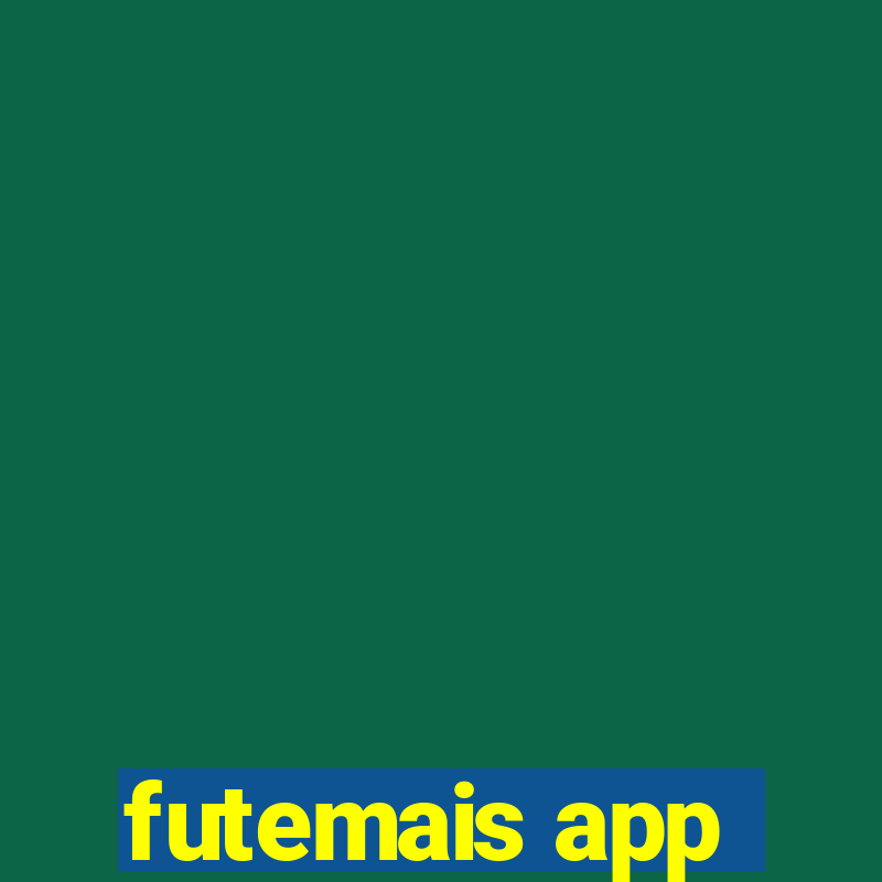 futemais app