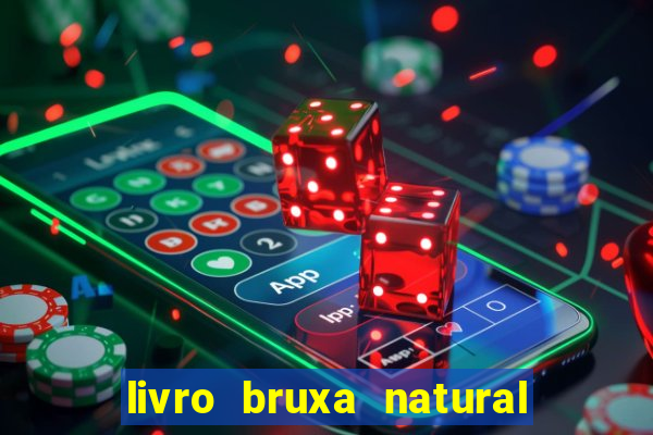 livro bruxa natural pdf gratis