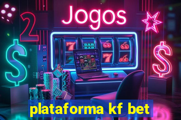 plataforma kf bet