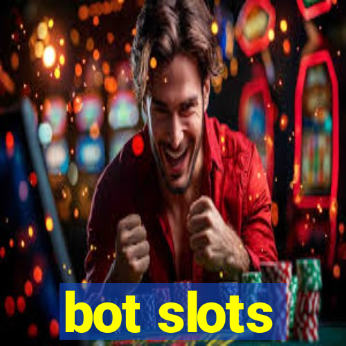 bot slots