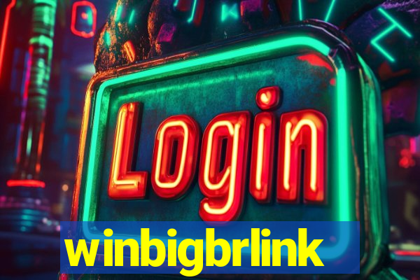 winbigbrlink